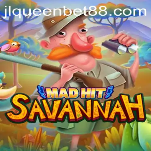Exploring the Thrilling World of MadHitSavannah with QueenBet88