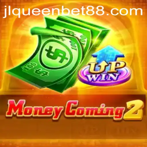Unveiling MoneyComing2: The Exciting World of Queenbet88's Latest Offering