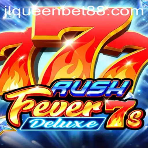 Exploring the Thrilling World of RushFever7sDeluxe: A Deep Dive Into the Game and Its Connection to queenbet88